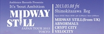 Ambience Records Presents 『It's 'bout Ambition〜MIDWAY STILL JAPAN TOUR2013』